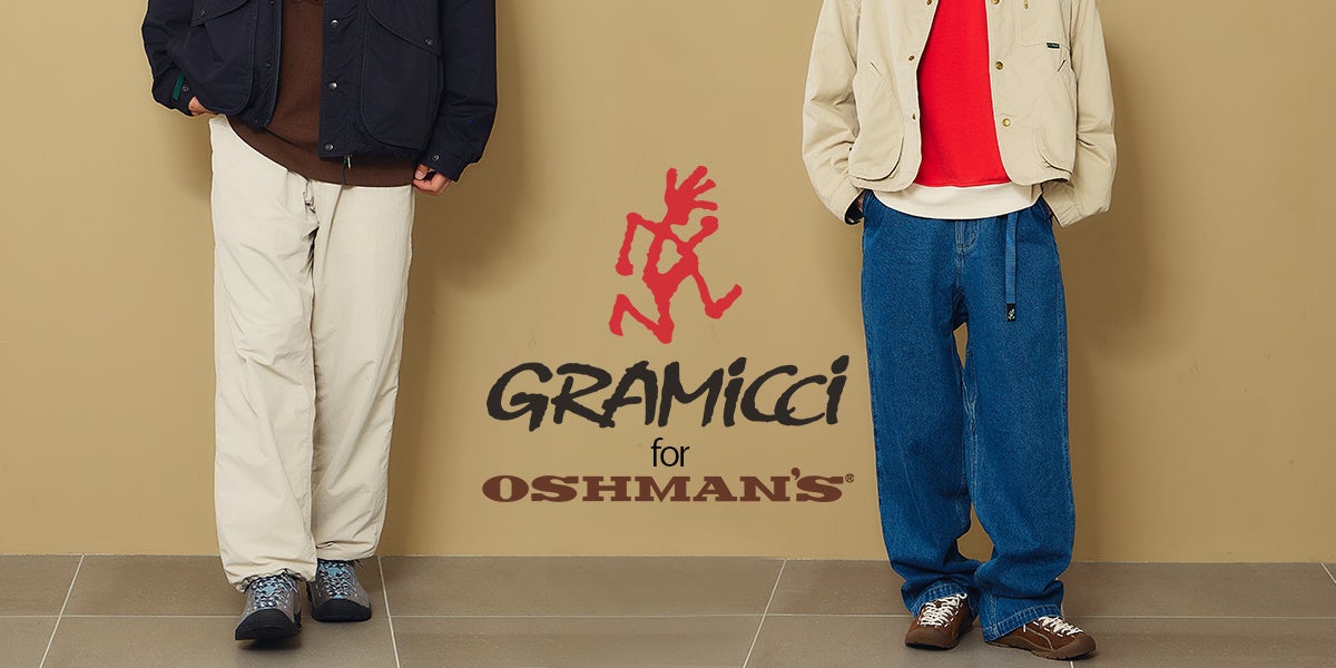 Goss!p|GramicciとOSHMAN'Sの秋冬コレクションが到着!
