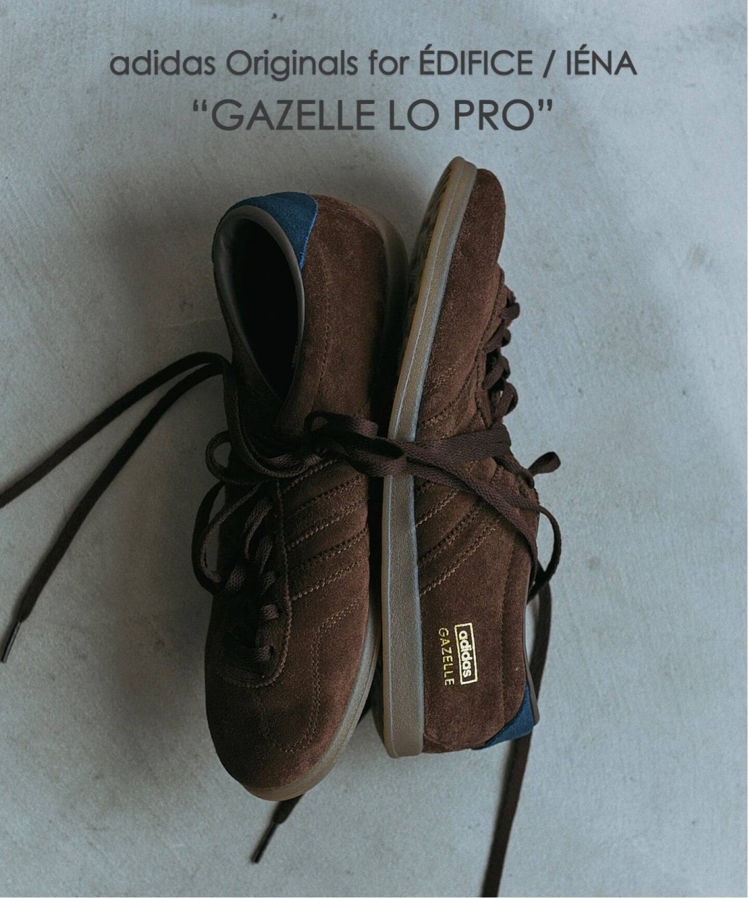 Goss!p｜adidas Originals for EDIFICE/IENA GAZELLE LO PRO “Brown”が11月に発売予定